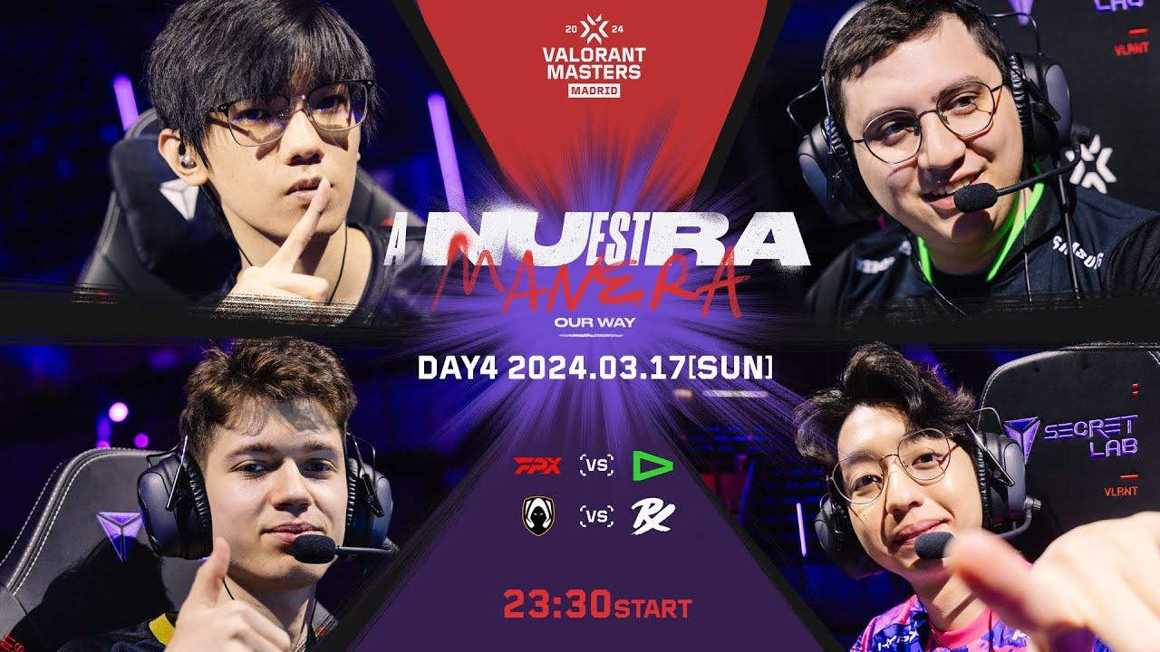 VALORANT Masters Madrid 2024 - Swiss Stage - Day4