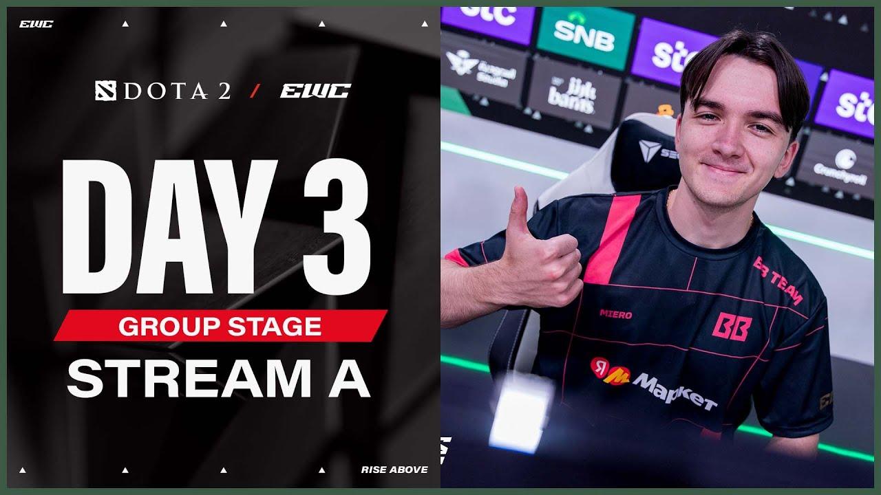 Dota 2 at EWC 25 - Day 3 - Phase 1 - Stream A