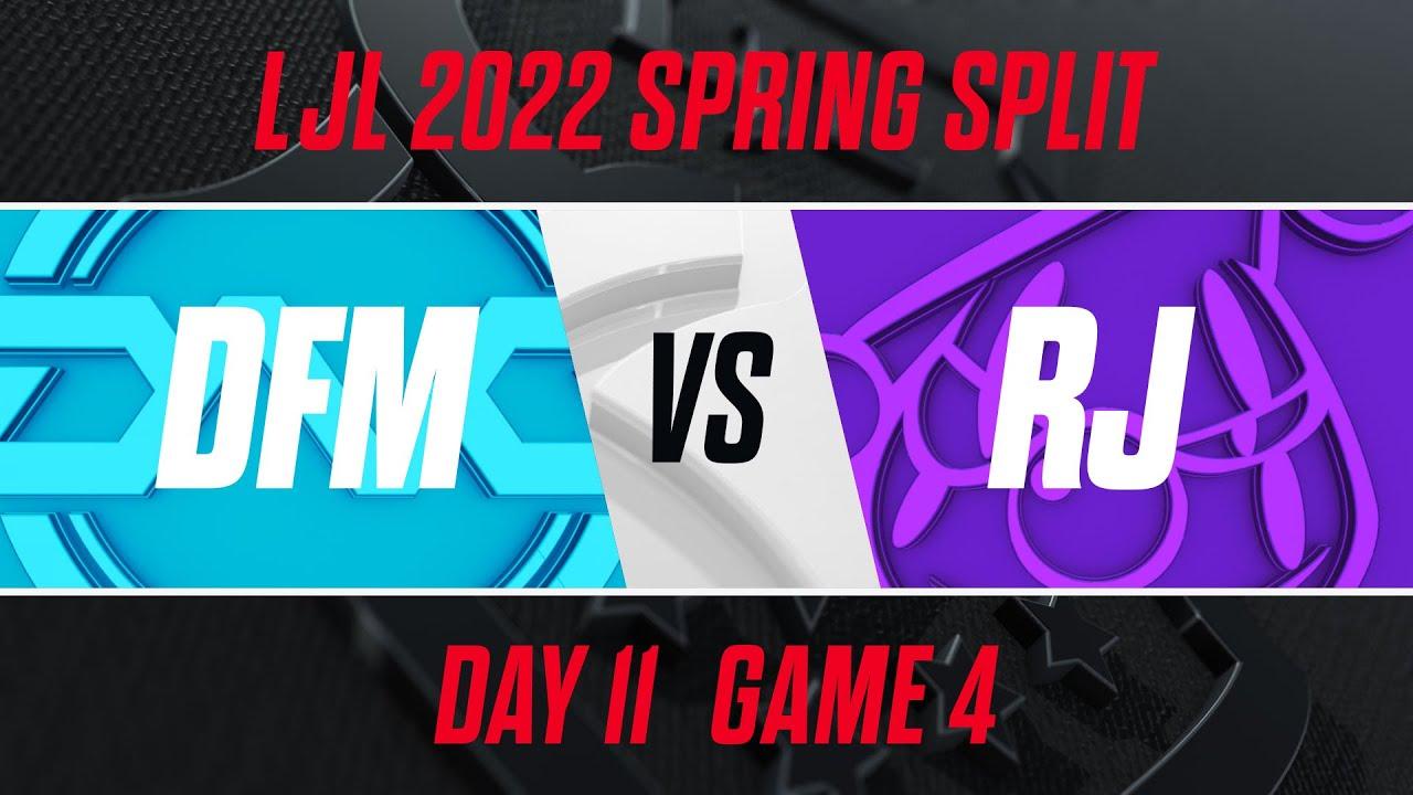 DFM vs RJ｜LJL 2022 Spring Split Day 11 Game 4
