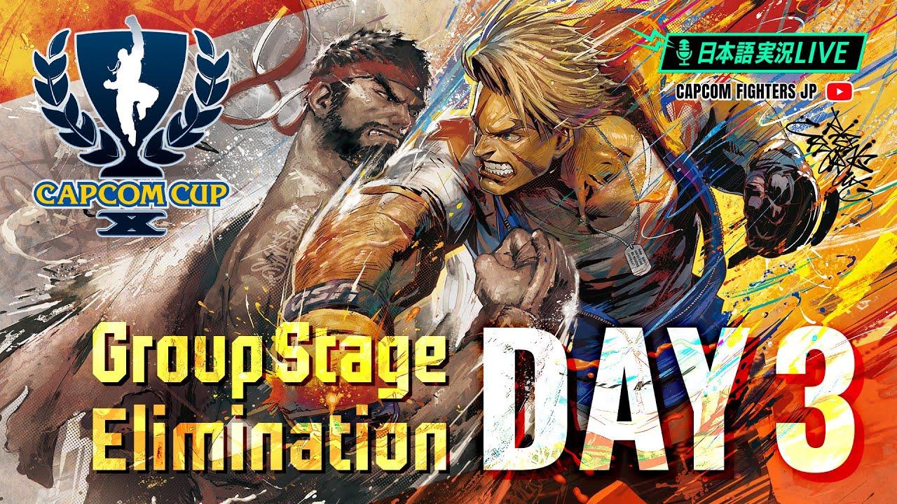 【日本語実況】「CAPCOM CUP X」- Day6 「Group Stage Elimination Day3」