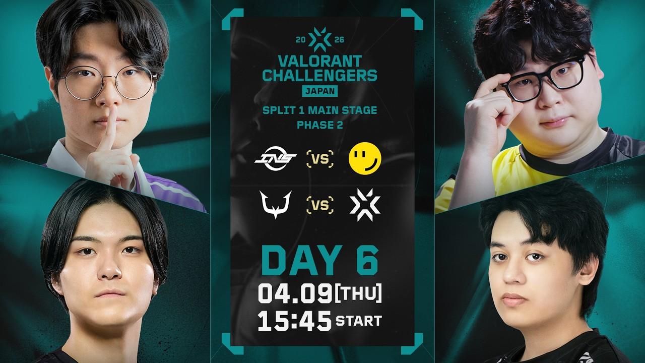 VALORANT Challengers Japan 2026 Split 1 Main Stage Phase 2 Day 6