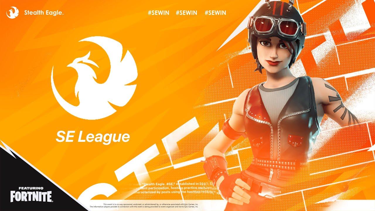 SE League - featuring Fortnite【SECTION3】