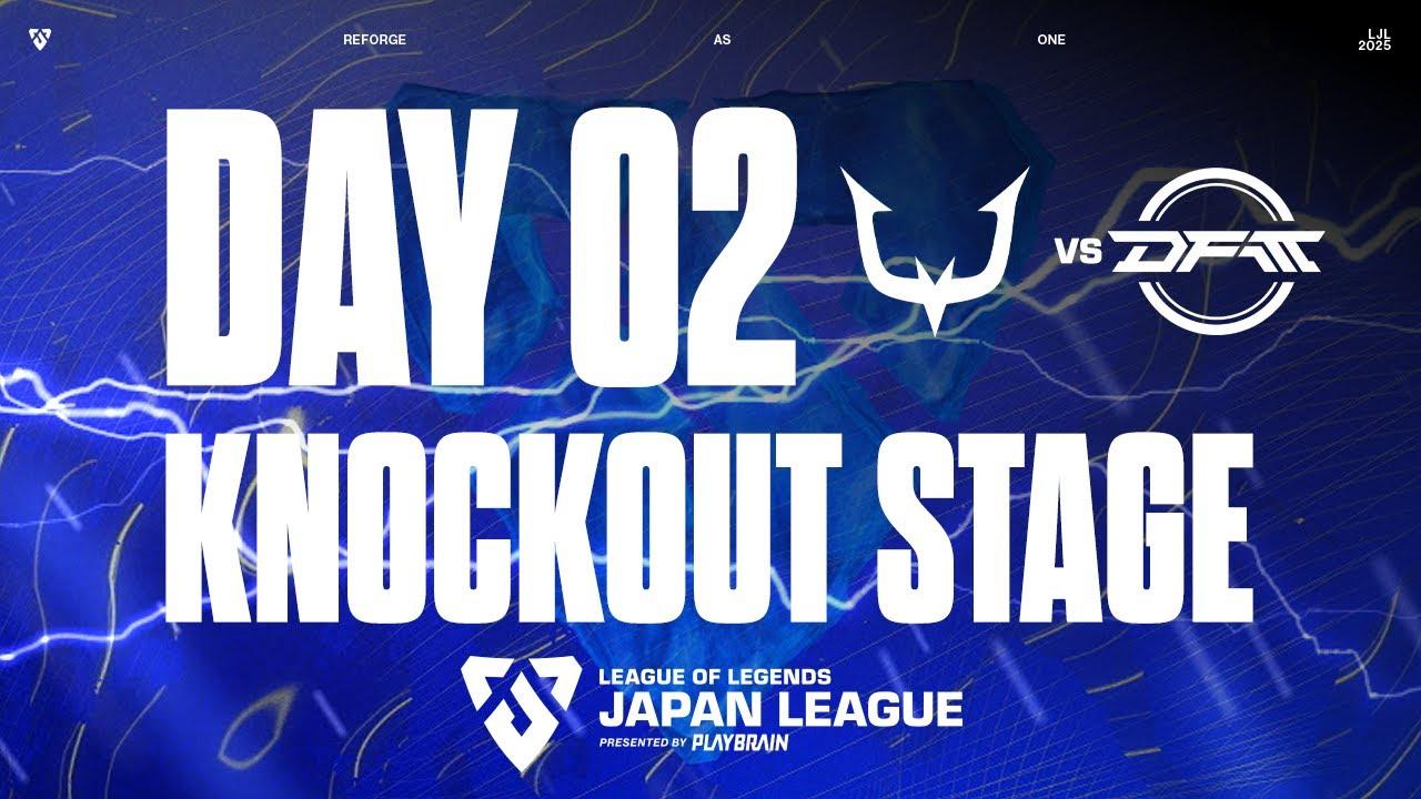 RC vs DFMA‐ LJL STORM 2025 KNOCKOUT STAGE - DAY 2 Match 2 Game 1 VOD