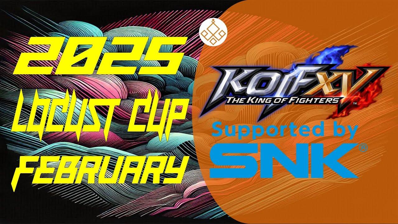 【Locust杯】 -KOF15 02月期-【2025】