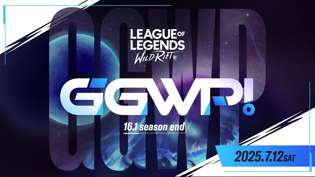 【ワイルドリフト】Wild Rift: GGWP！16.1season end