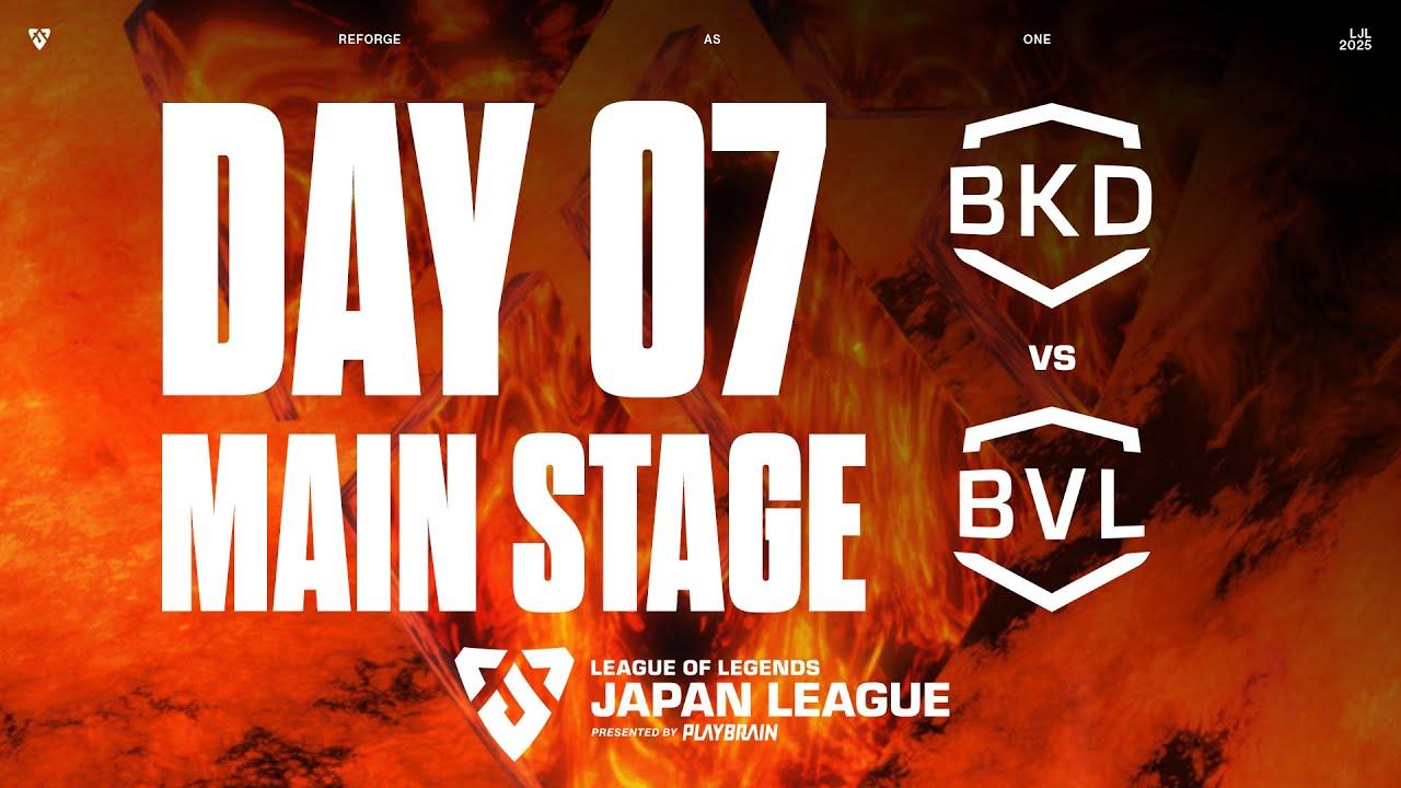 BKD vs BVL ‐ LJL FORGE 2025 DAY 7 Game 1 VOD