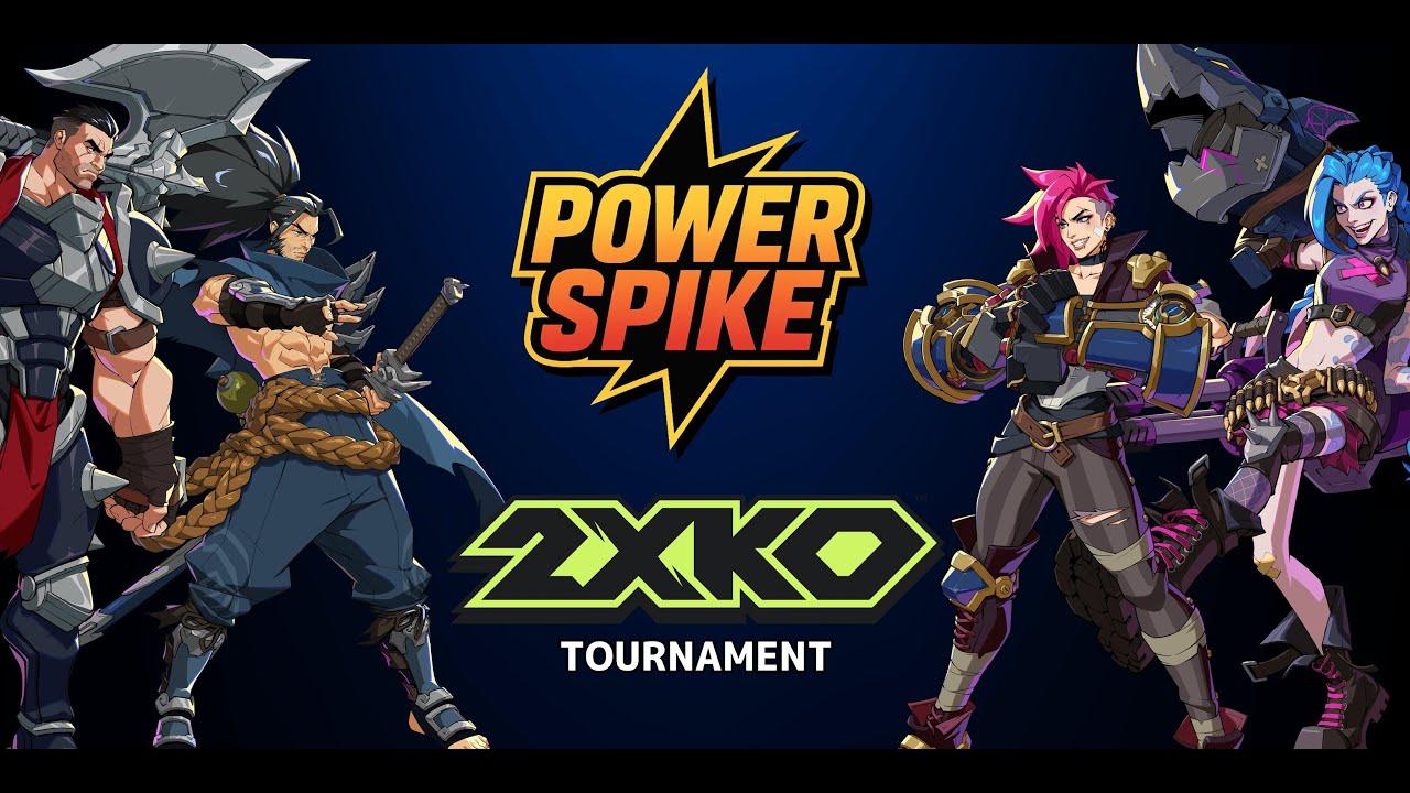 PowerSpike#0 2XKOオンライン大会【2XKO】