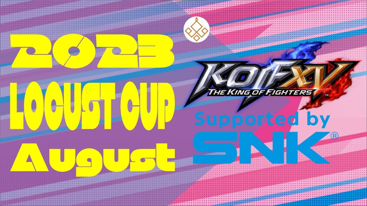 【Locust杯】 -KOF15 8月期-【2023】