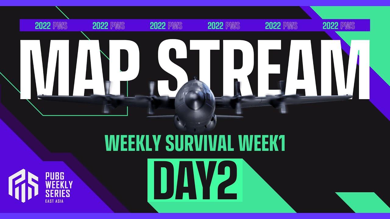 【MAP配信】2022 PWS: Phase1 - Week1 Day2 | Weekly Survival【PUBG】