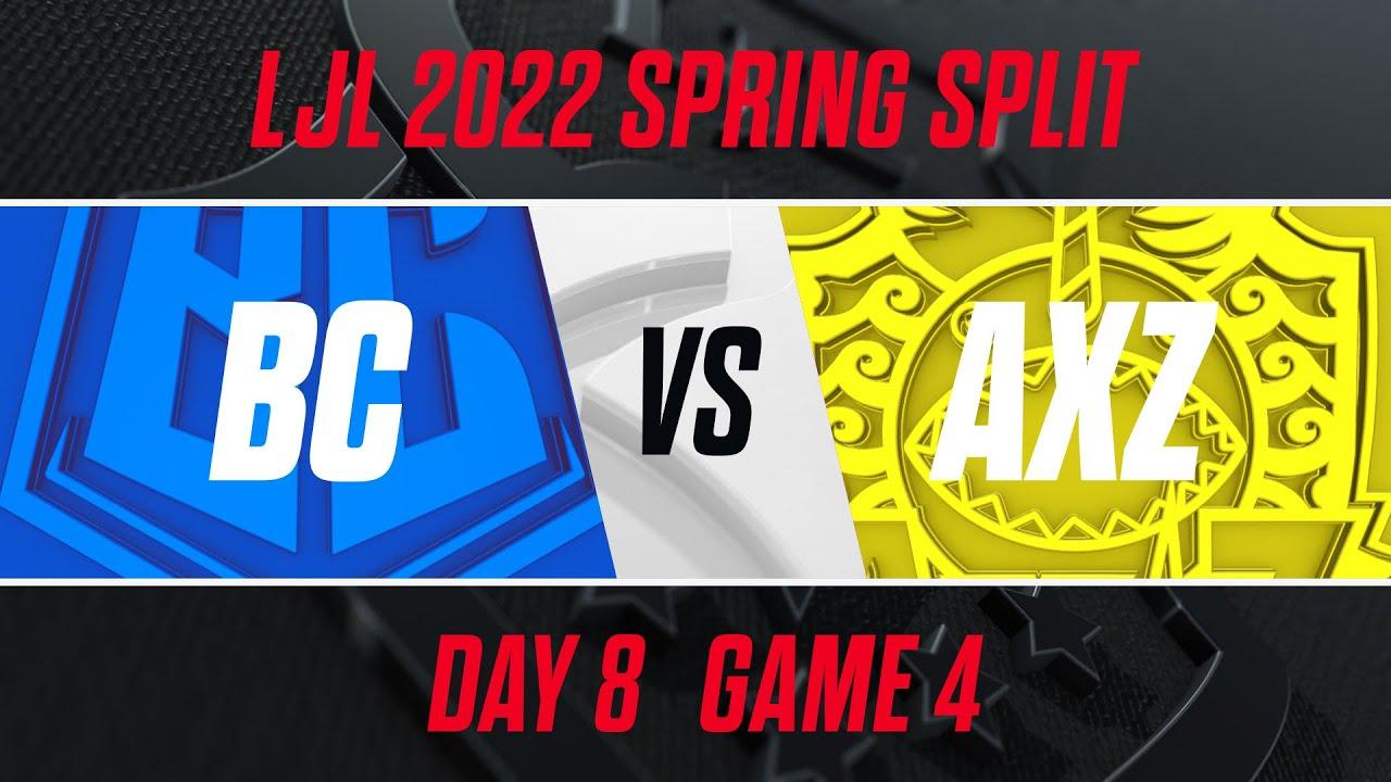 BC vs AXZ｜LJL 2022 Spring Split Day 8 Game 4