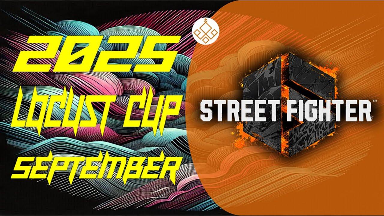 【Locust杯】 スト6 -9月期-【2025】