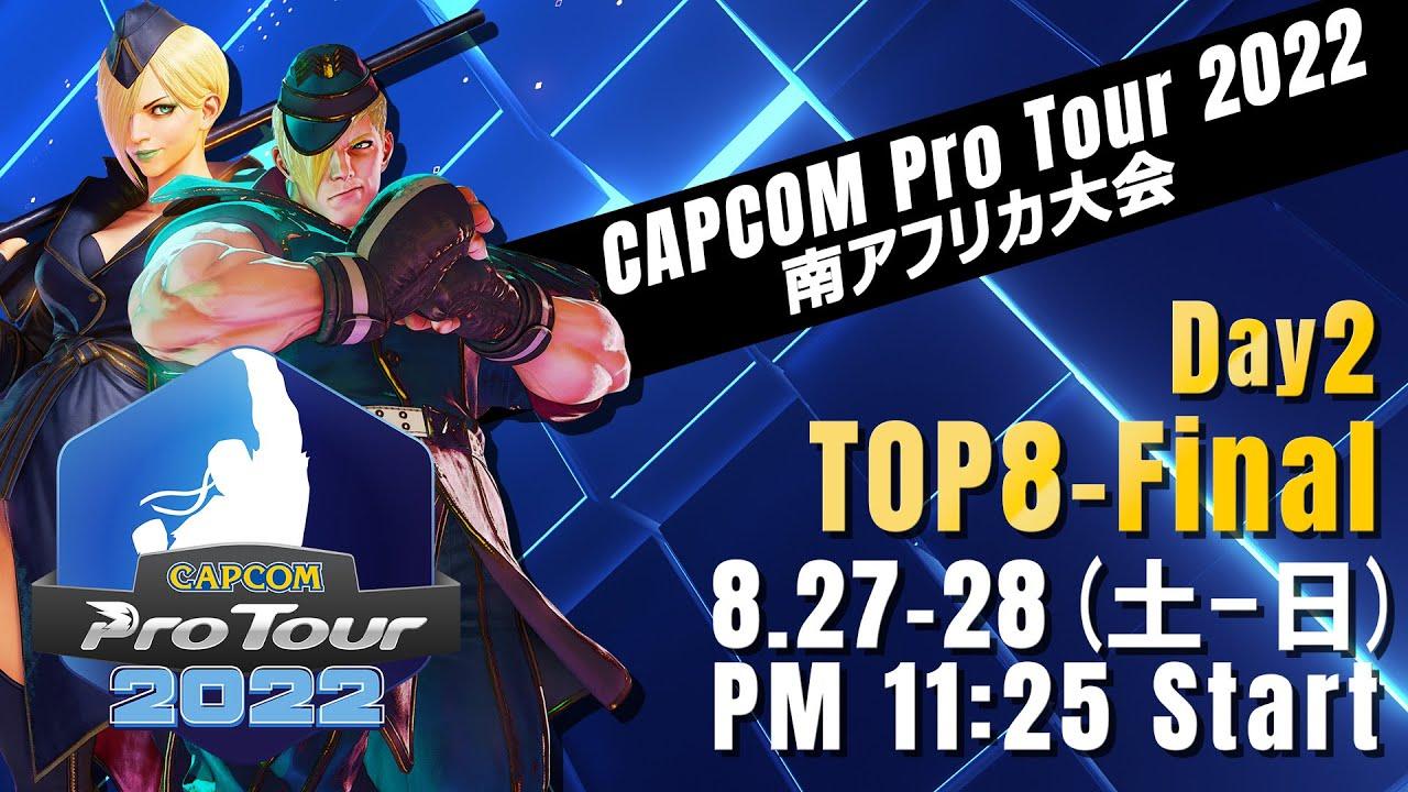 [日本語実況]「CAPCOM Pro Tour 2022」南アフリカ大会 - Day② [TOP8 → Final]