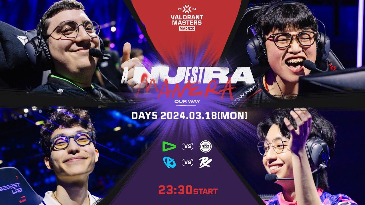 VALORANT Masters Madrid 2024 - Swiss Stage - Day5