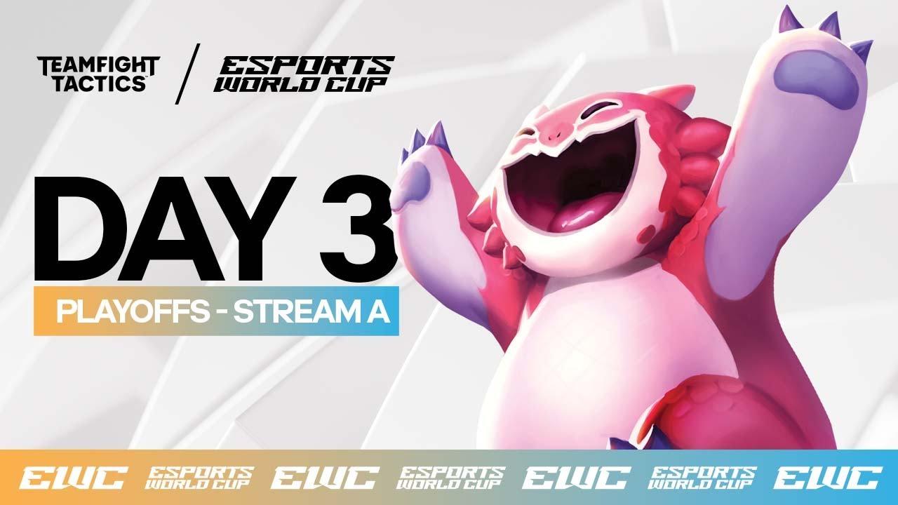 EWC presenting TFT - Day 3 - Playoffs - Stream A