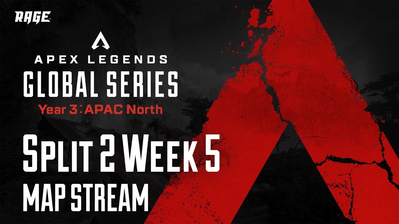 【マップ配信】Apex Legends Global Series Year 3：Split2 【APAC North Pro League Week5】