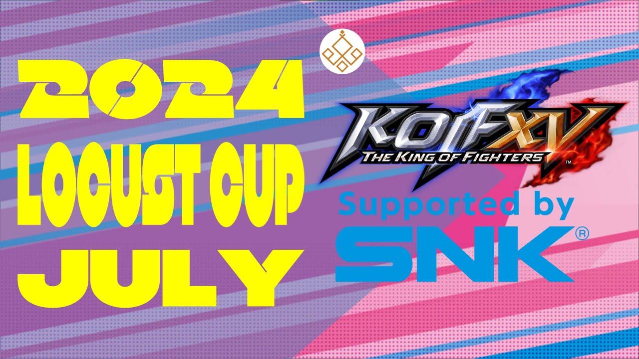 【Locust杯】 -KOF15 7月期-【2024】