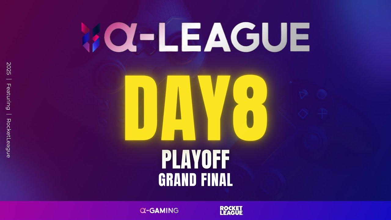 #ロケットリーグ α-LEAGUE 2025 DAY8 | PLAYOFF STAGE