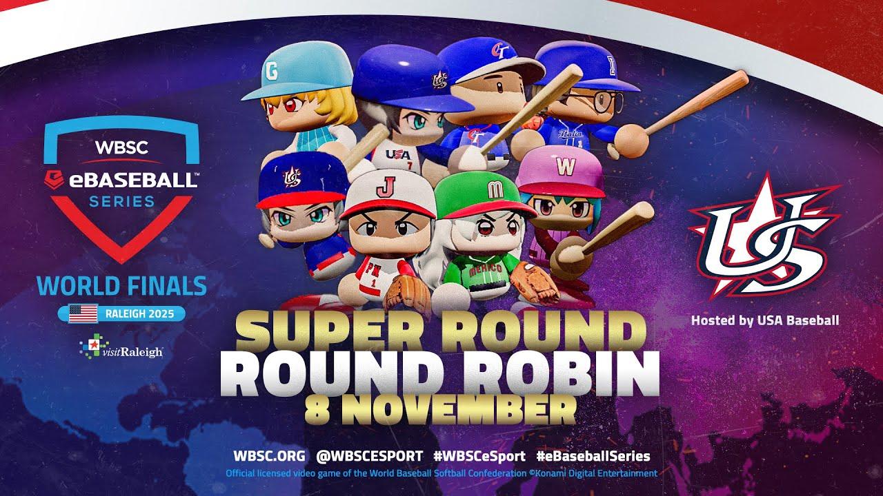 WBSC eBaseball™ Series 2025 | World Finals Super Round – Round Robin