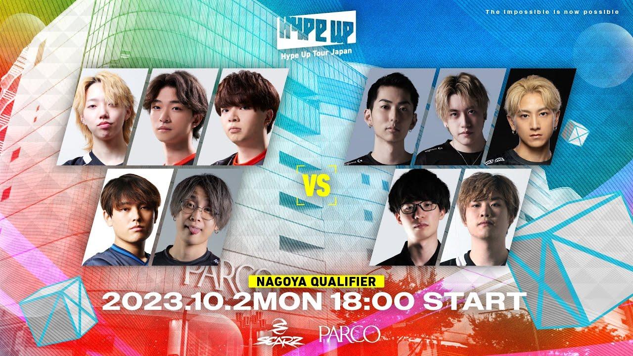 Hype Up Tour Japan | NAGOYA Qualifier