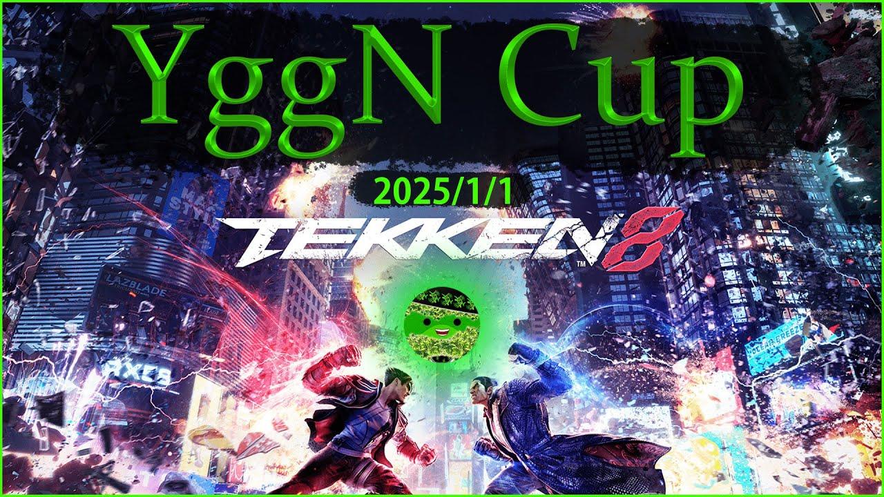 YggN Cup 元旦鉄拳大会　#tekken8  #vtuber