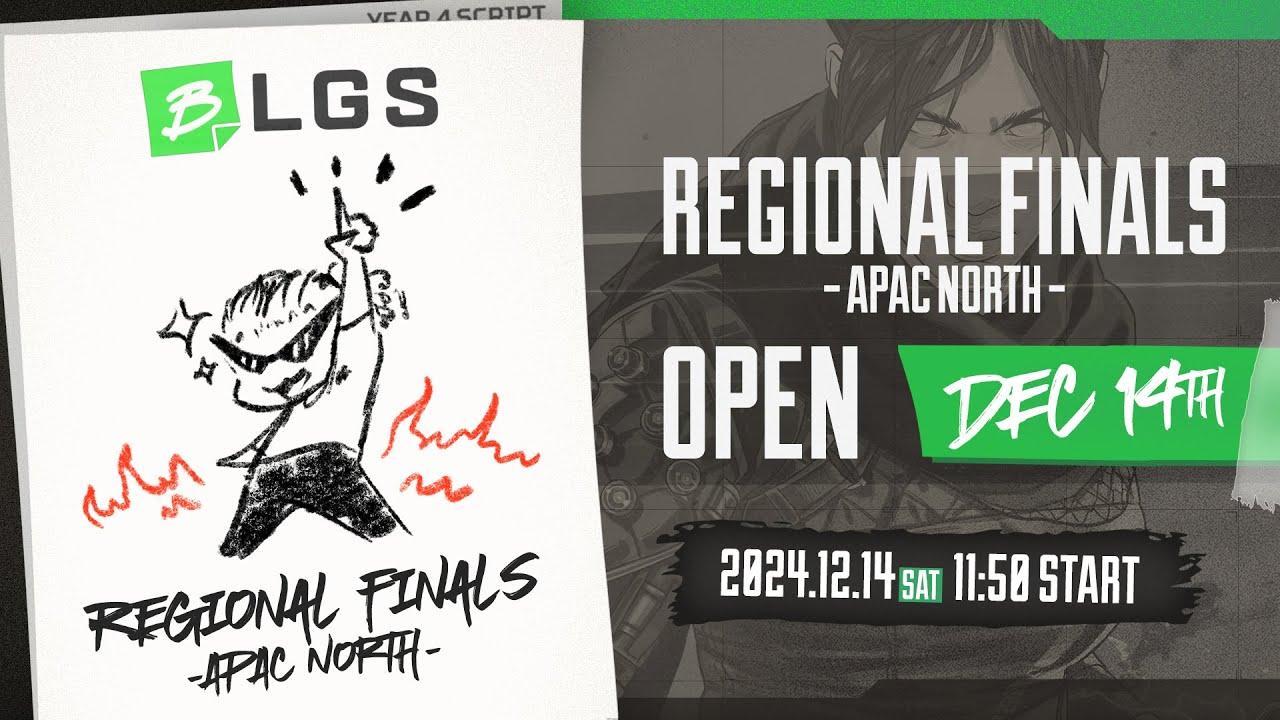 BLGS：Regional Finals - APAC North -
