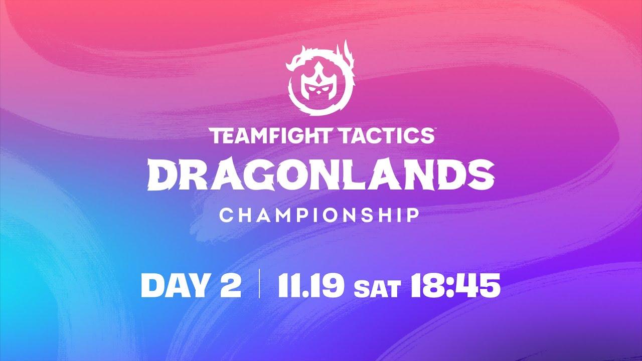 TFT Dragonlands Championship Day 2 │ チームファイト タクティクス