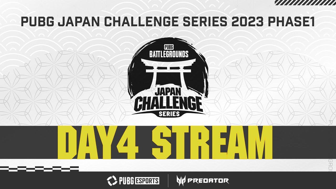 PUBG JAPAN CHALLENGE SERIES 2023 Phase1 Week2 Day4
