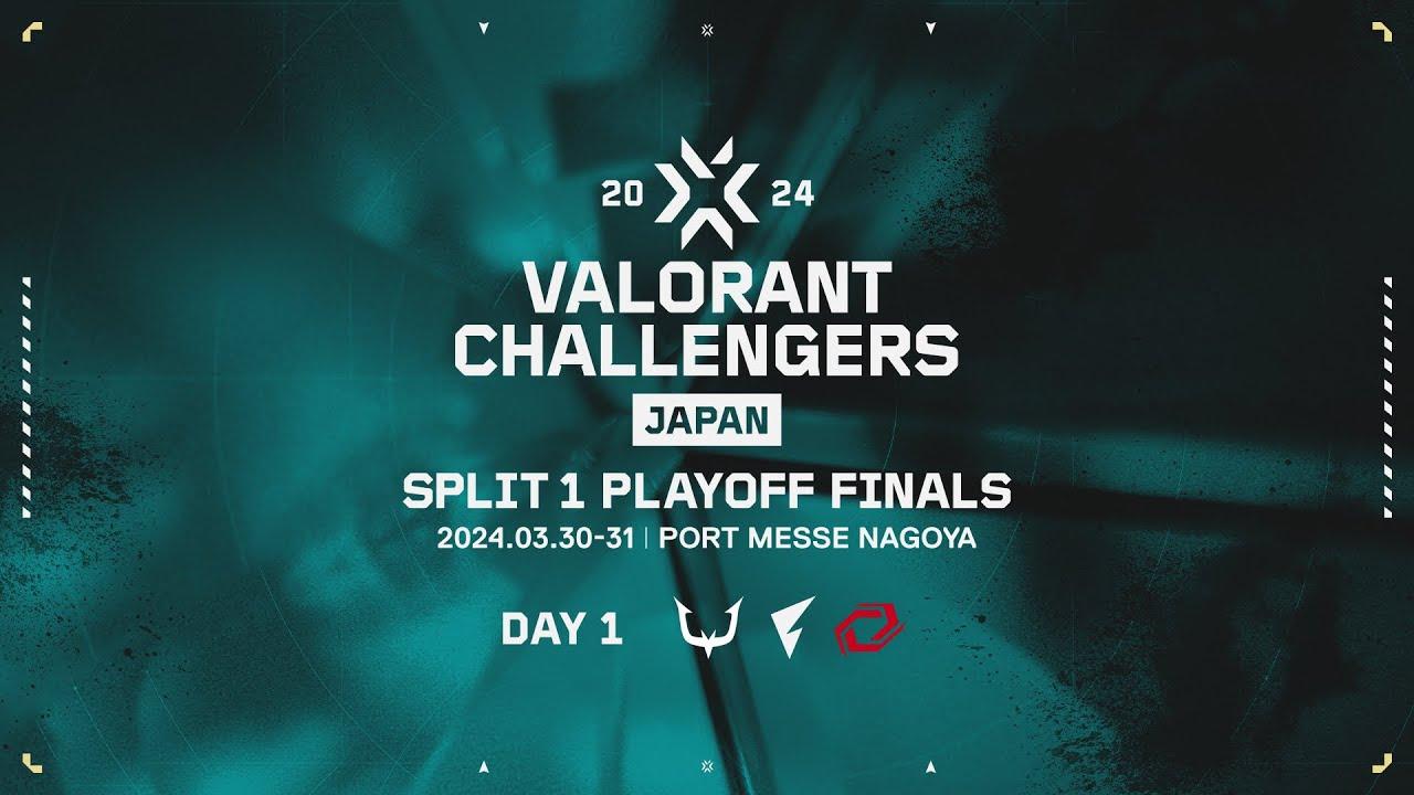 VALORANT Challengers Japan 2024 Split 1 - Playoff Finals Day 1