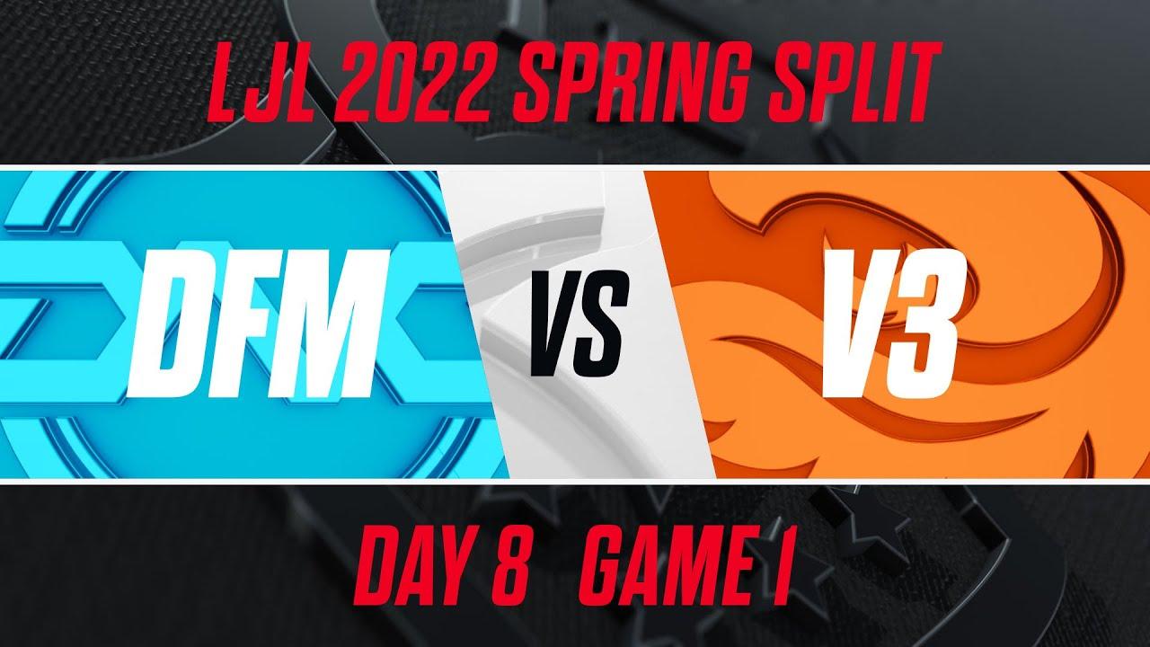 DFM vs V3｜LJL 2022 Spring Split Day 8 Game 1