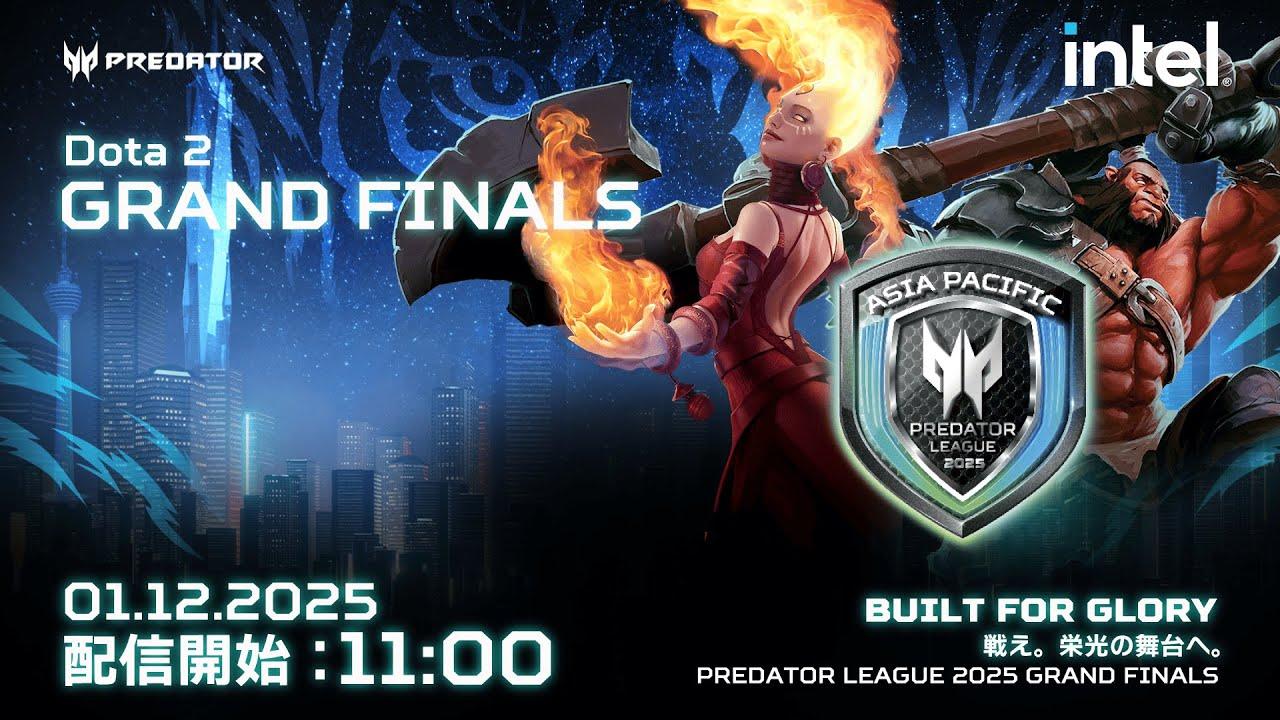 The Asia Pacific Predator League 2025 Dota2 Grand Finals【Part2】