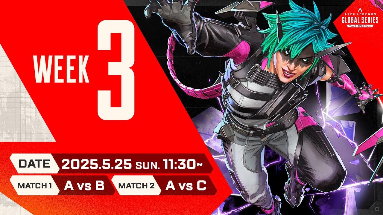 Apex Legends Global Series Year 5：Split 1 【APAC North Pro League Week 3】
