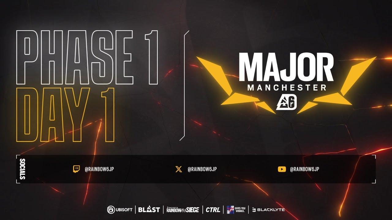 【世界大会】Blast R6 Major Manchester 2024 Phase 1 Day 1