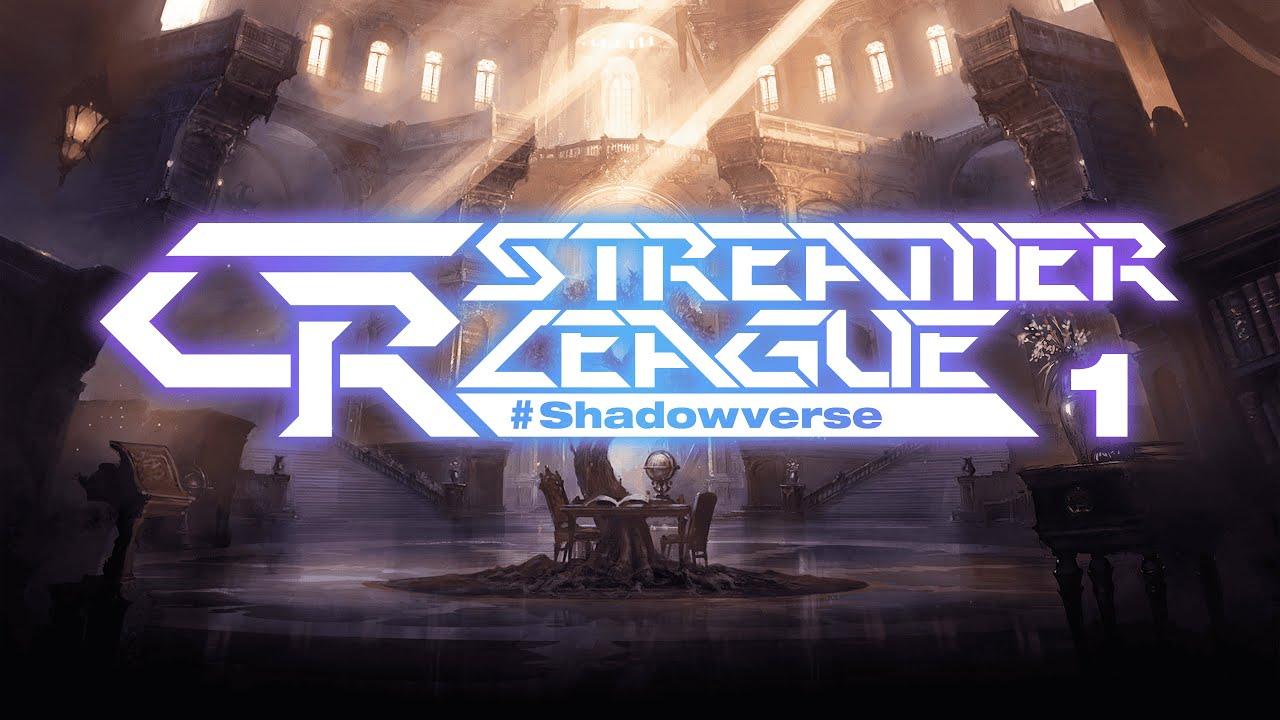 CR Streamer League Shadowverse