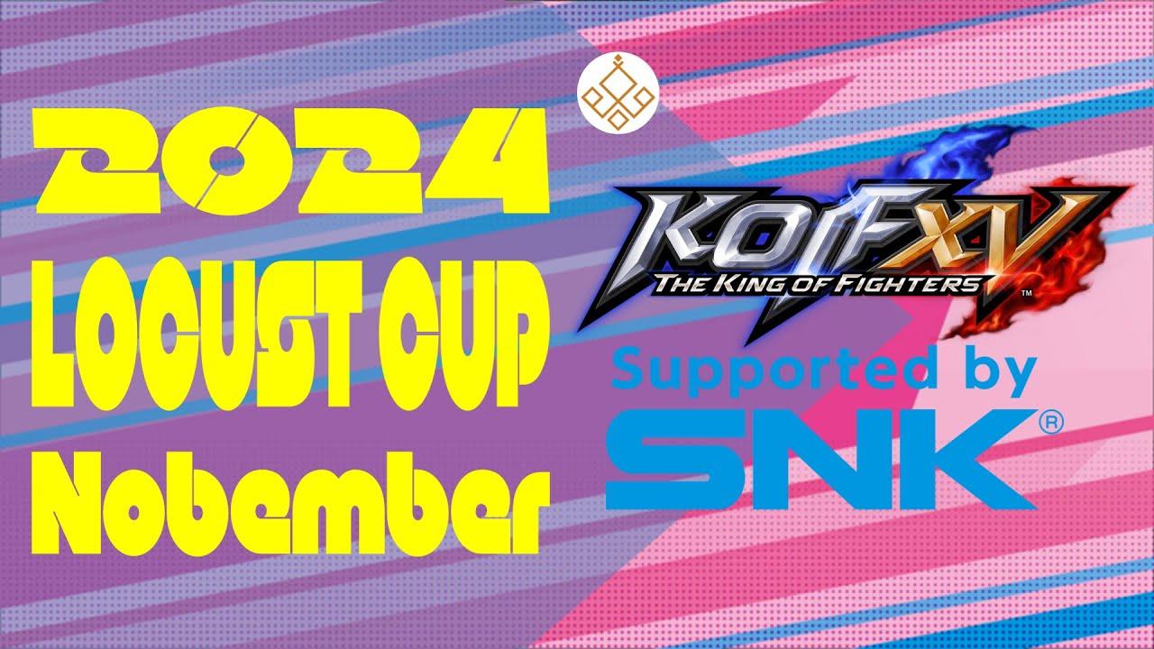 【Locust杯】 -KOF15 11月期-【2024】