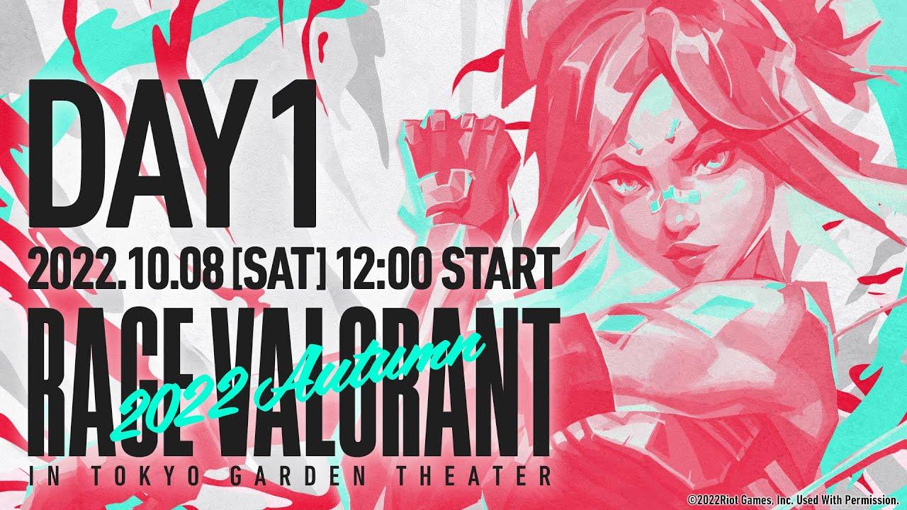 【DAY1】RAGE VALORANT 2022 Autumn