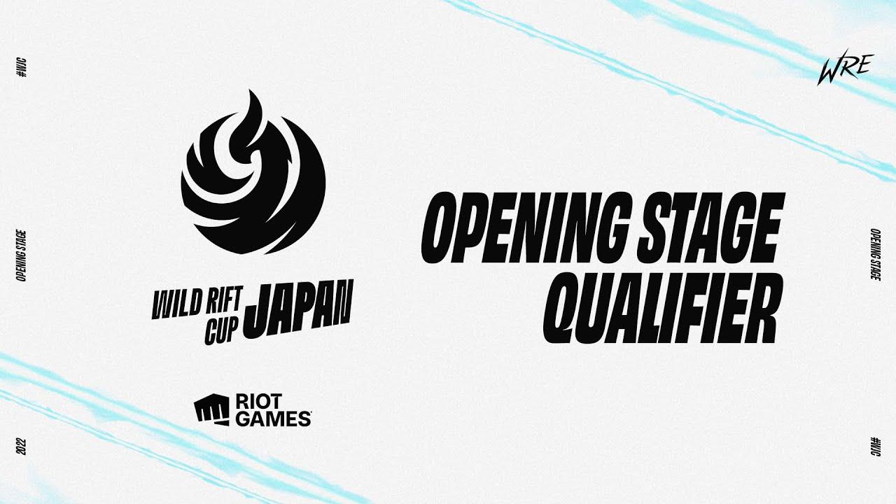 [JP]WILD RIFT JAPAN CUP: OPENING STAGE QUALIFIER