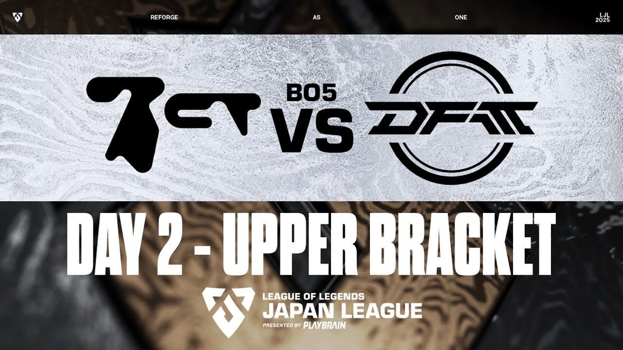 BCT vs DFMA｜LJL 2025 FINALS TOURNAMENT Round 1 Match 2
