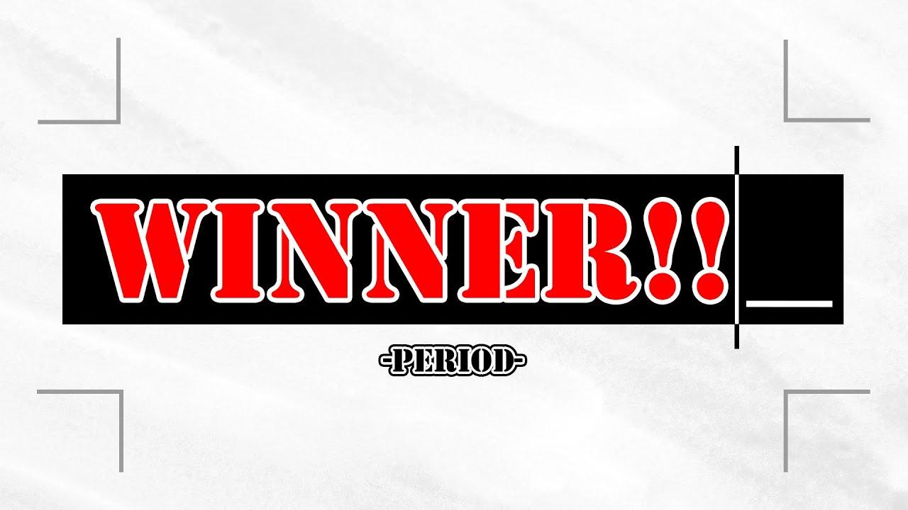 WINNER!  period feat ザクレイ,しゅーとん,KEN,プロトバナム,にえとの,HIKARU,Eim,takera,たいけい,Neo,kept,Noi,Ly,Mao…and more!