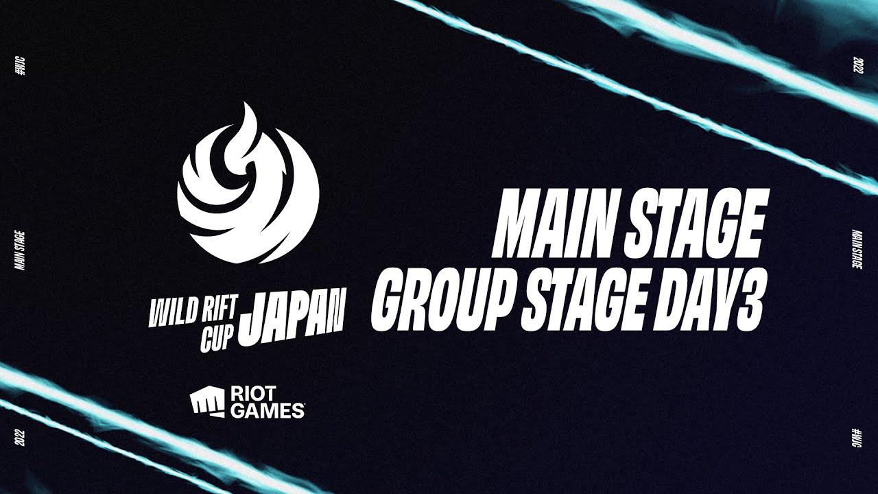 【JP】WILD RIFT JAPAN CUP: MAIN STAGE GROUP STAGE DAY3