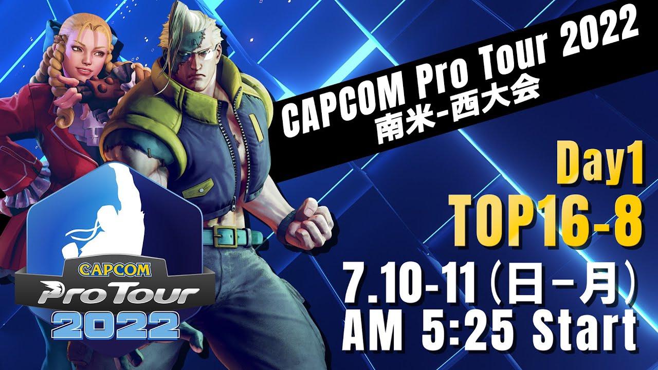 [日本語実況]「CAPCOM Pro Tour 2022」南米-西大会 - Day① [TOP16 → TOP8]