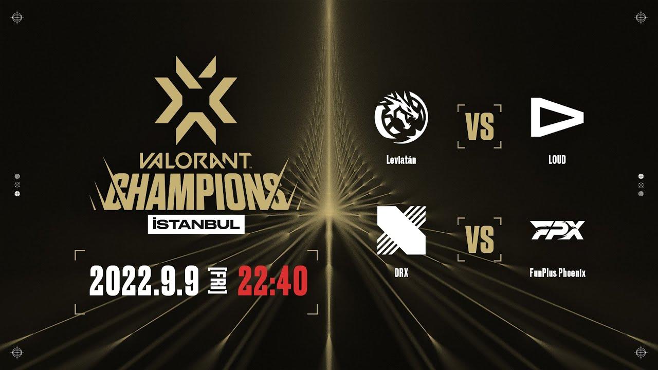 VALORANT Champions 2022 İstanbul - Playoffs Day9