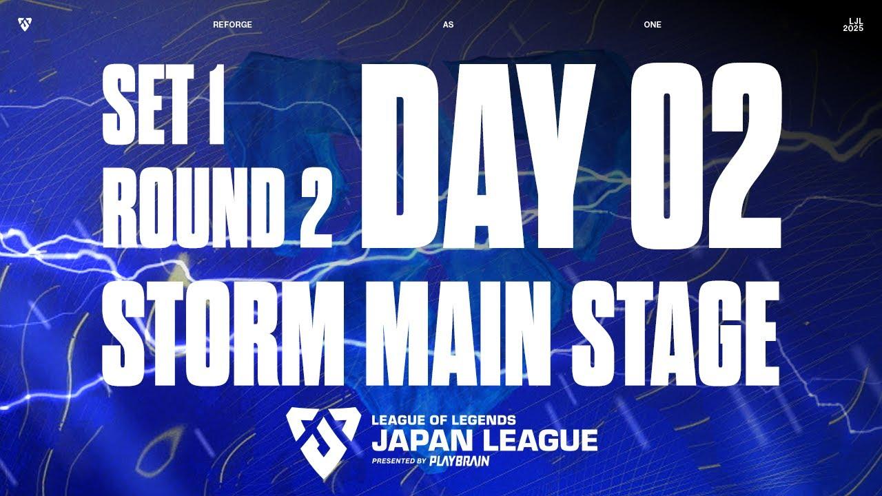 LJL 2025 STORM MAIN STAGE Day 2 - Set 1 Round 2