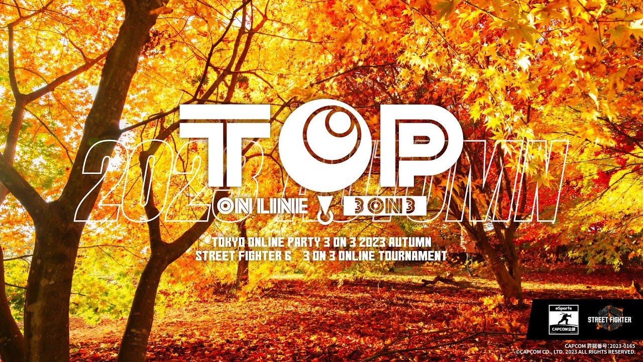 Tokyo Online Party 3on3 2023 Autumn SF6