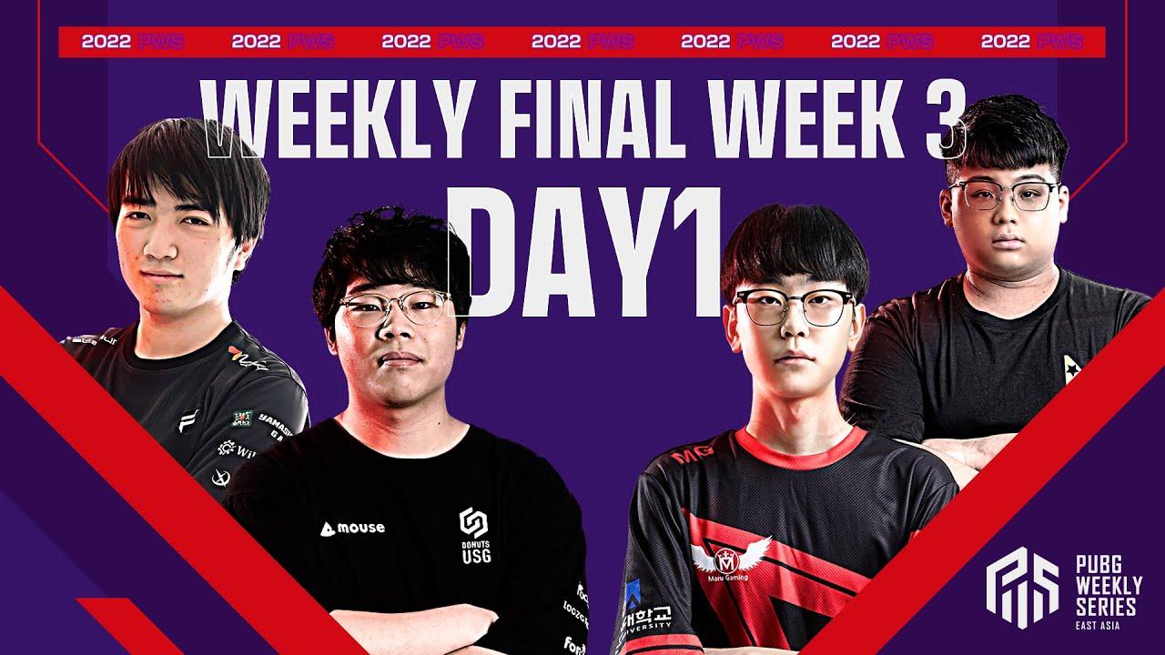 2022 PWS: Phase2 - Week3 Day1 | Weekly FINAL【PUBG】