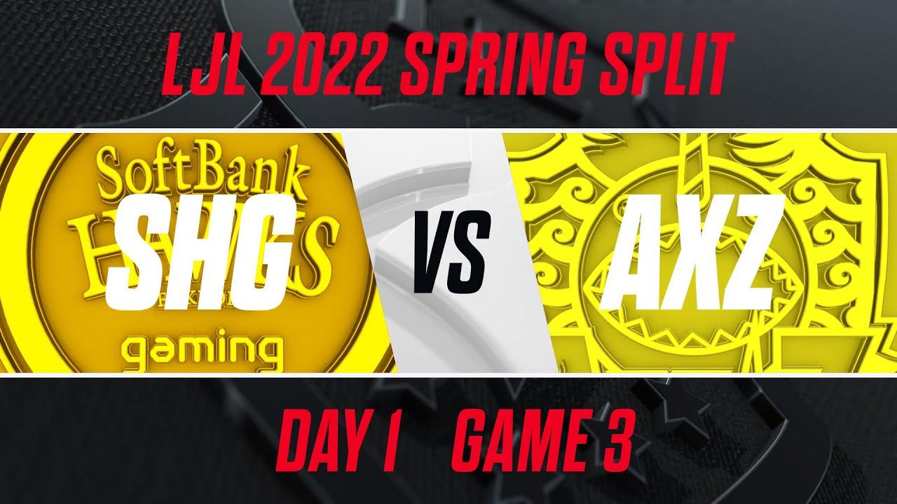 SHG vs AXZ｜LJL 2022 Spring Split Day 1 Game 3