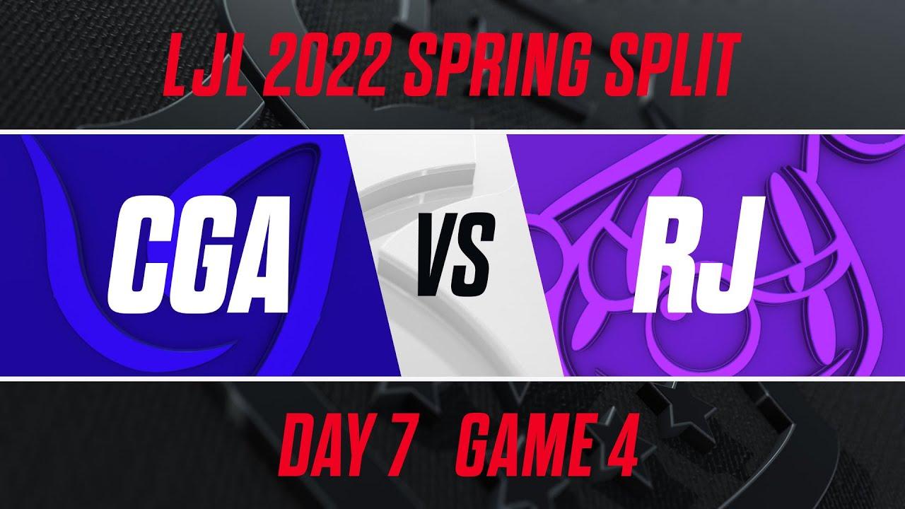CGA vs RJ｜LJL 2022 Spring Split Day 7 Game 4