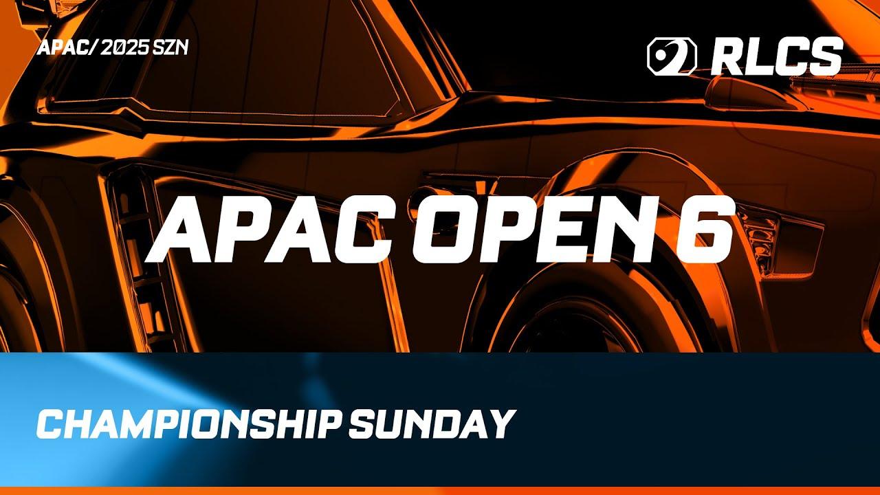 [EN] APAC OPEN 6 | CHAMPIONSHIP SUNDAY | RALEIGH MAJOR | RLCS 2025