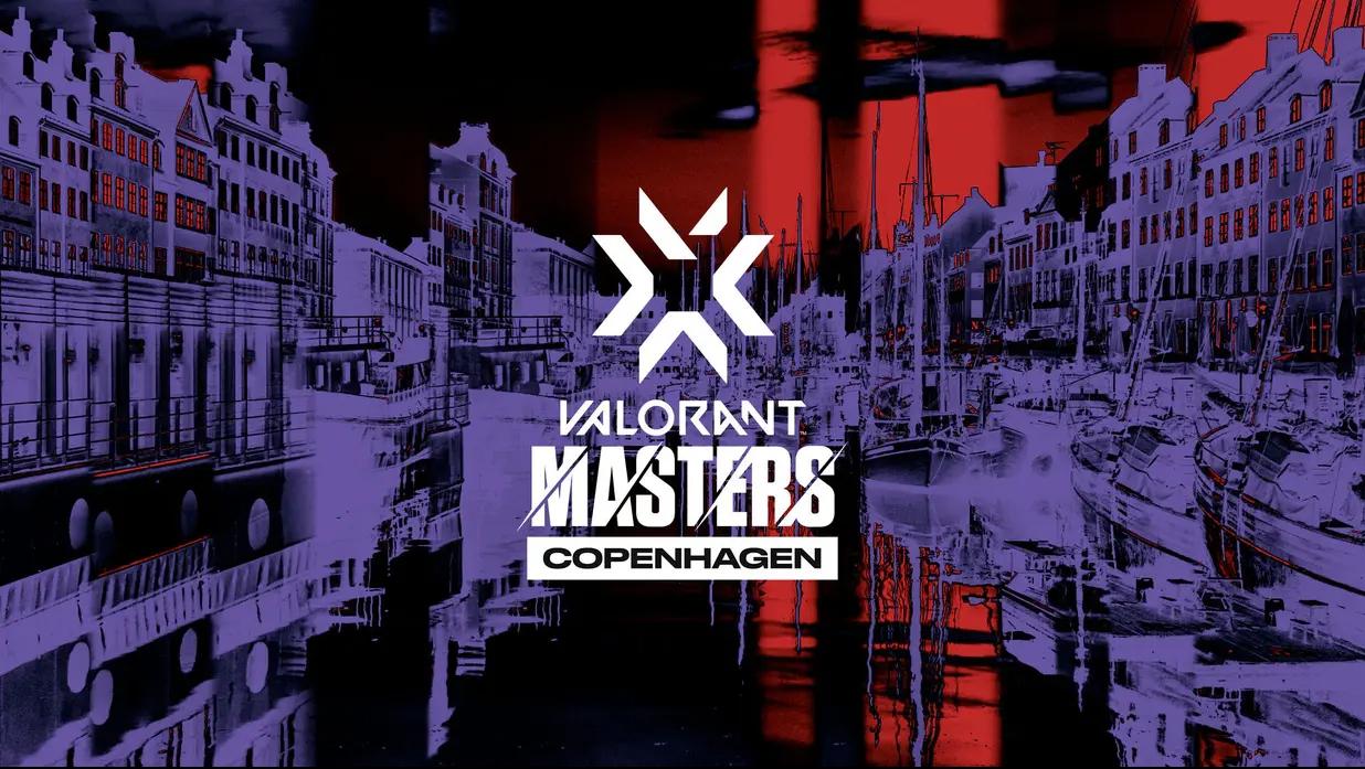 VALORANT 2022 CHAMPIONS TOUR MASTERS コペンハーゲンの見出し画像