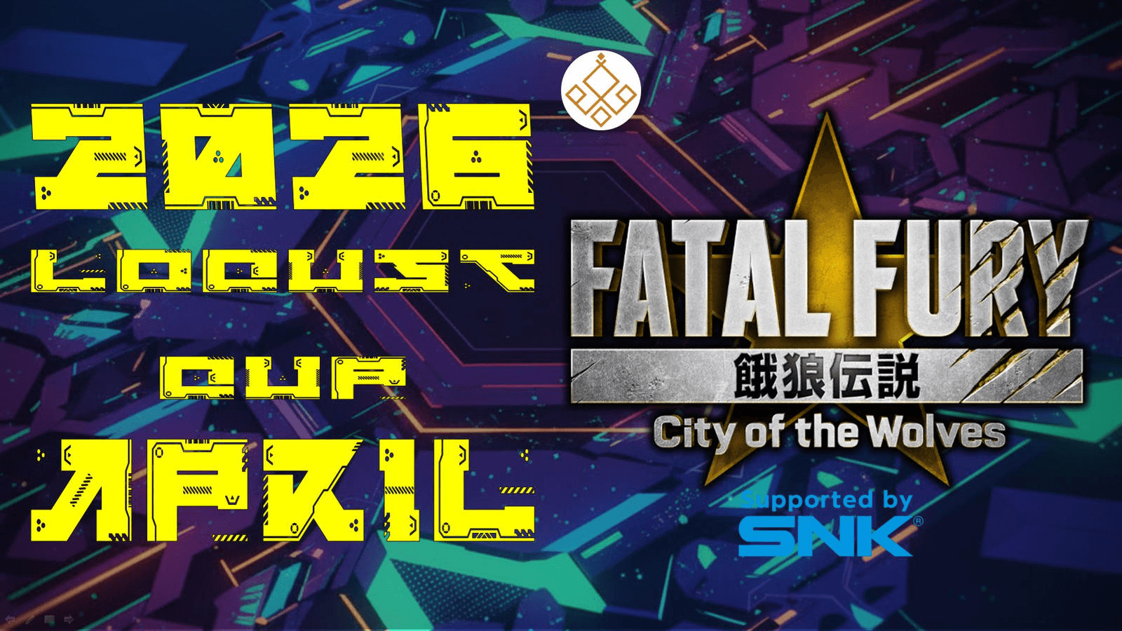 Locust杯 -餓狼伝説 CotW 04月期-【2026】