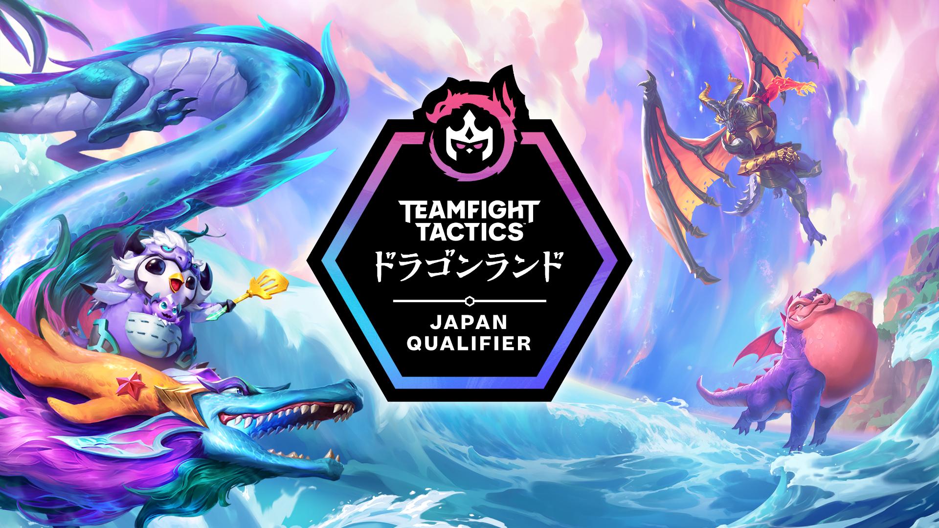 Teamfight Tactics: Dragonlands Japan Qualifierの見出し画像